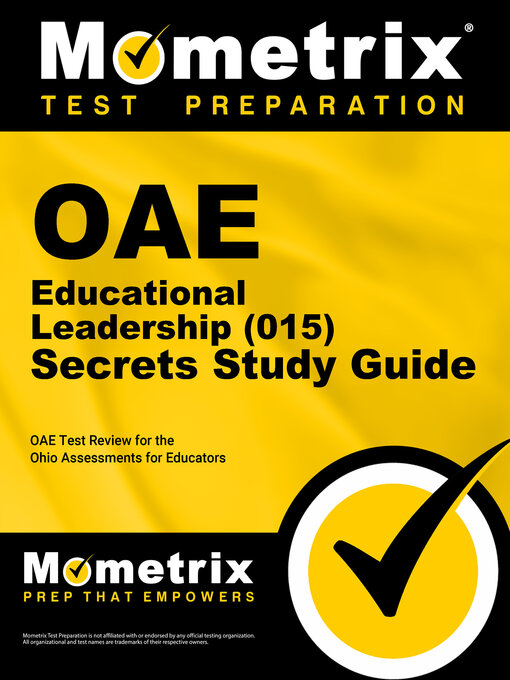 Title details for OAE Educational Leadership (015) Secrets Study Guide by OAE Exam Secrets Test Prep Staff - Available